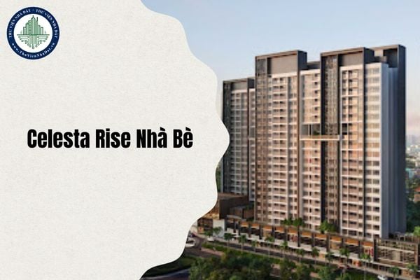 Bảng giá bán căn hộ Dự án Celesta Rise Nhà Bè cập nhật từ tháng 10/2025