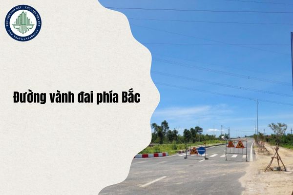Giải phóng mặt bằng và tiến hành thi công Đường vành đai phía Bắc tại Đà Nẵng vào tháng 10/2025 theo dự kiến