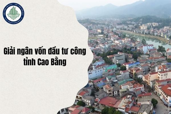 Kế hoạch giải ngân vốn đầu tư công tỉnh Cao Bằng trong 4 tháng cuối năm 2025