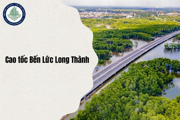 Nút giao cao tốc Bến Lức Long Thành với đường Rừng Sác khi nào hoàn thành theo dự kiến?