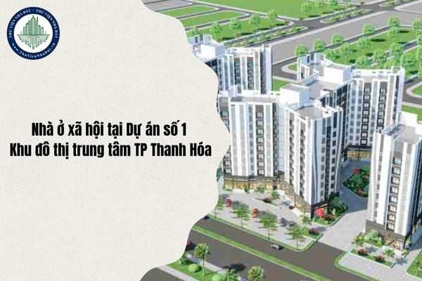 Pháp lý Nhà ở xã hội tại Dự án số 1 Khu đô thị trung tâm TP Thanh Hóa của Tập đoàn Vingroup chi tiết nhất 2025