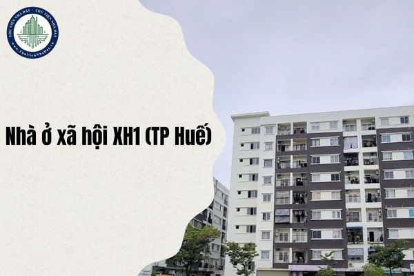 Quy hoạch Dự án Nhà ở xã hội XH1 thuộc Khu E - Đô thị mới An Vân Dương (TP Huế) năm 2025 ra sao?