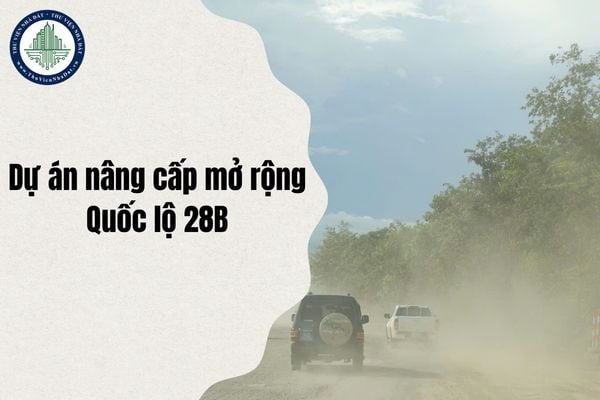 Tiến độ xây dựng Dự án nâng cấp mở rộng Quốc lộ 28B (Lâm Đồng - Bình Thuận) cập nhật 20/10/2025