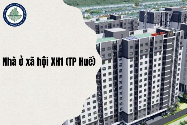 Tổng quan Dự án Nhà ở xã hội XH1 thuộc Khu E - Đô thị mới An Vân Dương (TP Huế) chi tiết nhất 2025