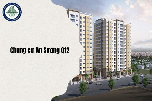 Địa chỉ Chung cư An Sương Quận 12 sau sáp nhập, từ 1 7 2025?