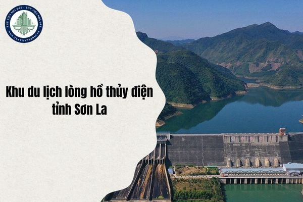 Vị trí quy hoạch Dự án Khu du lịch lòng hồ thủy điện Sơn La năm 2025 ở đâu?