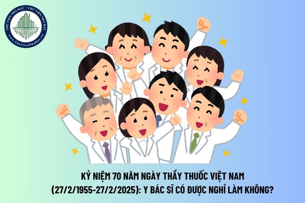 Kỷ niệm 70 năm Ngày Thầy thuốc Việt Nam (27/2/1955-27/2/2025): Y bác sĩ có được nghỉ làm không?