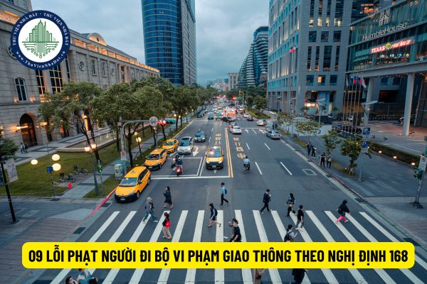 09 lỗi phạt người đi bộ vi phạm giao thông theo Nghị định 168