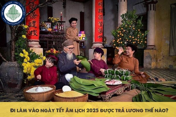 Đi làm vào ngày Tết âm lịch 2025 được trả lương thế nào?