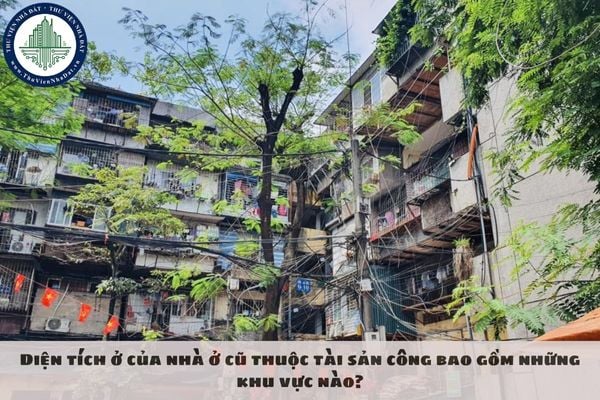Diện tích ở của nhà ở cũ thuộc tài sản công bao gồm những khu vực nào?