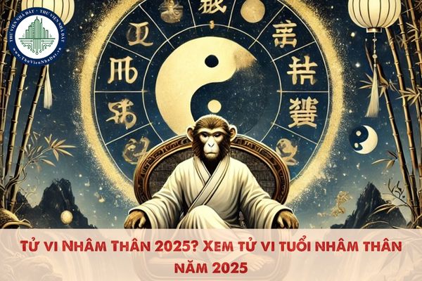 Tử vi Nhâm Thân 2025? Xem tử vi tuổi nhâm thân năm 2025