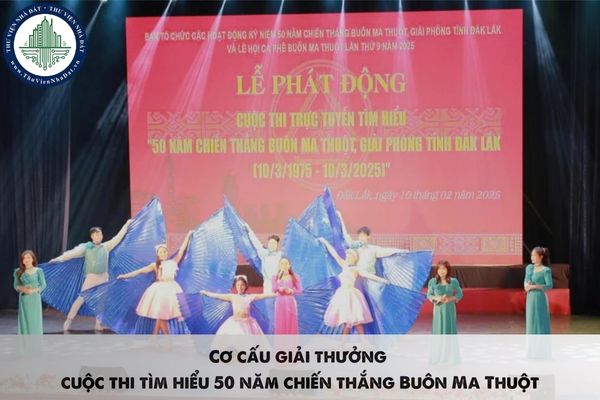 Cơ cấu giải thưởng cuộc thi tìm hiểu 50 năm chiến thắng Buôn Ma Thuột