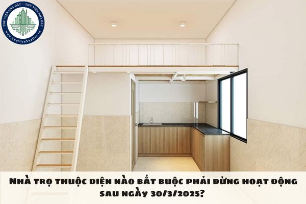 Nhà trọ thuộc diện nào bắt buộc phải dừng hoạt động sau ngày 30/3/2025? 