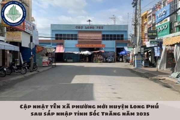 Cập nhật tên xã phường mới huyện Long Phú sau sáp nhập tỉnh Sóc Trăng năm 2025