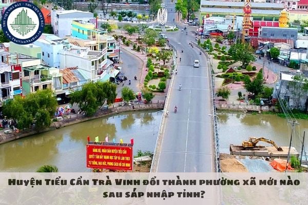 Huyện Tiểu Cần Trà Vinh đổi thành phường xã mới nào sau sáp nhập tỉnh?