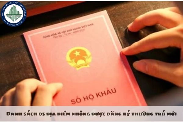 Danh sách 05 địa điểm không được đăng ký thường trú mới