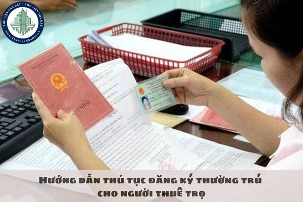 Hướng dẫn thủ tục đăng ký thường trú cho người thuê trọ