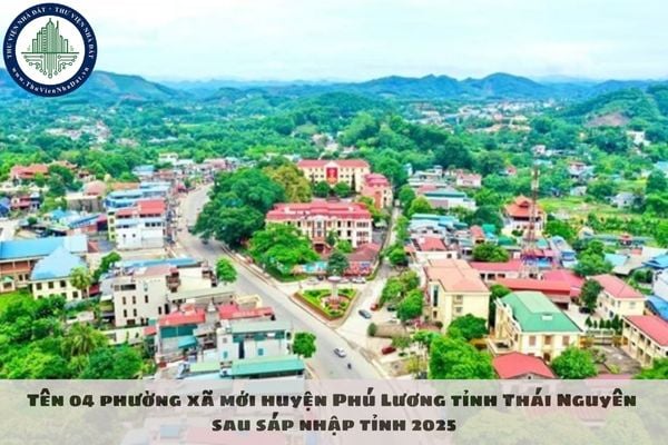 Tên 04 phường xã mới huyện Phú Lương tỉnh Thái Nguyên sau sáp nhập tỉnh 2025