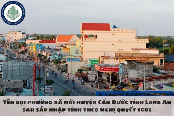 Cập nhật tên xã phường mới huyện Châu Thành tỉnh Long An sau sáp nhập tỉnh