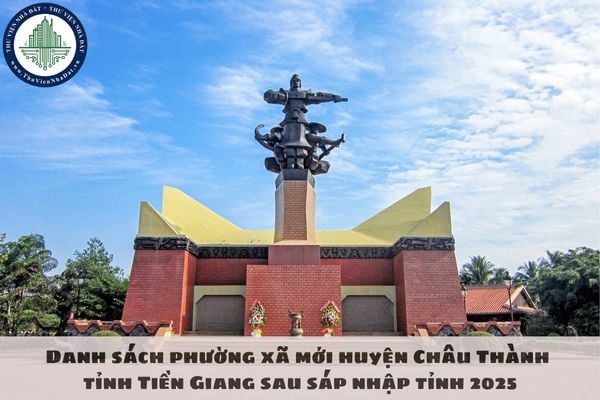 Danh sách phường xã mới huyện Châu Thành tỉnh Tiền Giang sau sáp nhập tỉnh 2025