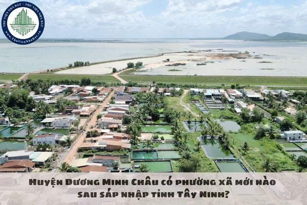 Huyện Dương Minh Châu có phường xã mới nào sau sáp nhập tỉnh Tây Ninh?