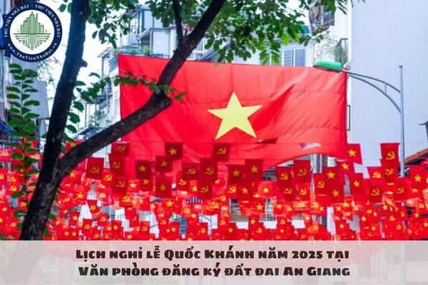 Lịch nghỉ lễ Quốc Khánh năm 2025 tại Văn phòng đăng ký đất đai An Giang