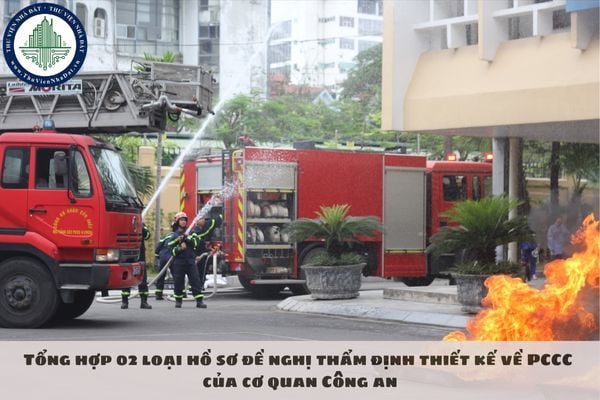 Tổng hợp 02 loại hồ sơ đề nghị thẩm định thiết kế về PCCC của cơ quan Công an