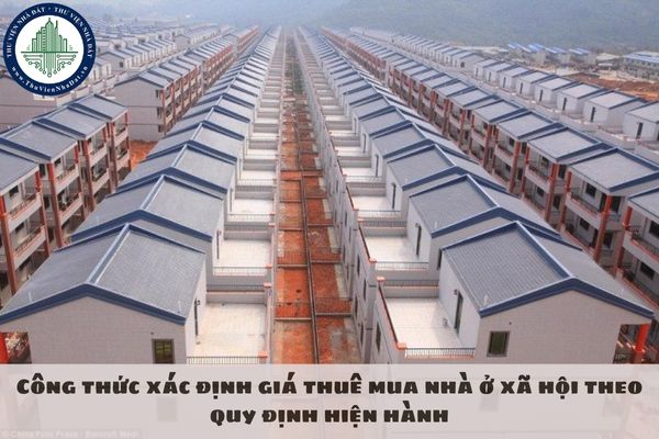 Công thức xác định giá thuê mua nhà ở xã hội theo quy định hiện hành