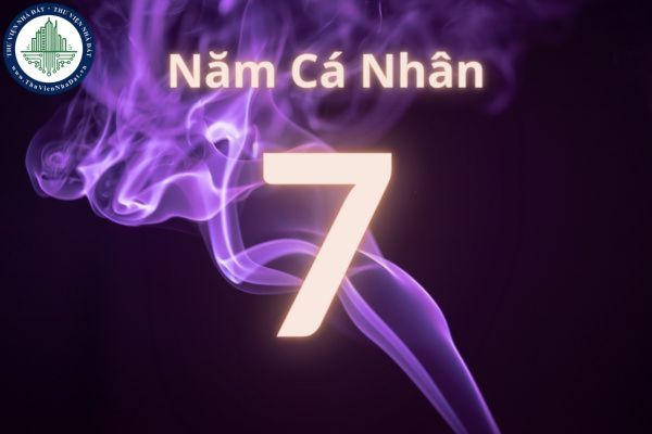 Ý nghĩa năm cá nhân số 7? Cách tính năm cá nhân và dự đoán cơ hội, thách thức?