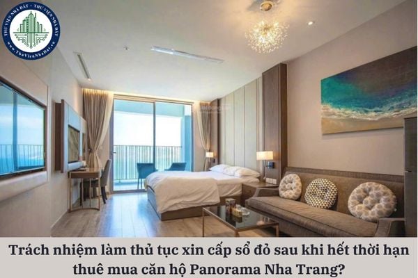 Ai là người chịu trách nhiệm làm thủ tục xin cấp sổ đỏ sau khi hết thời hạn thuê mua căn hộ Panorama Nha Trang?