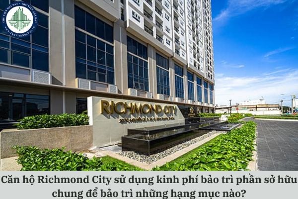 Căn hộ Richmond City sử dụng kinh phí bảo trì phần sở hữu chung để bảo trì những hạng mục nào?