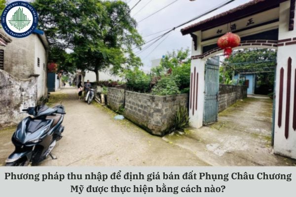 Phương pháp thu nhập để định giá bán đất Phụng châu Chương Mỹ được thực hiện bằng cách nào?