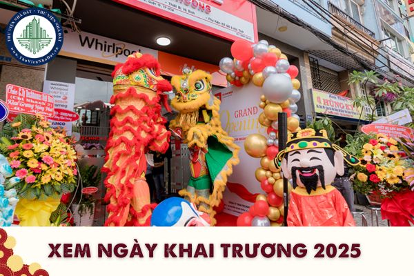 02 Ngày đẹp khai trương 2025 sau Tết? Xem ngày khai trương 2025 theo tuổi tháng 2/2025