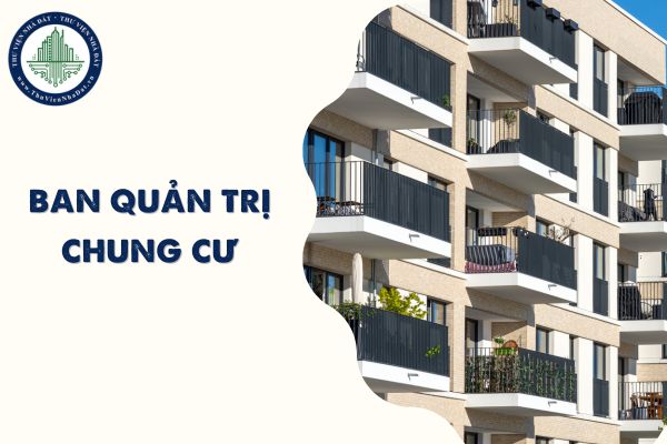 Ban quản trị chung cư có được hưởng thù lao không? Ban quản trị chung cư có những quyền gì?