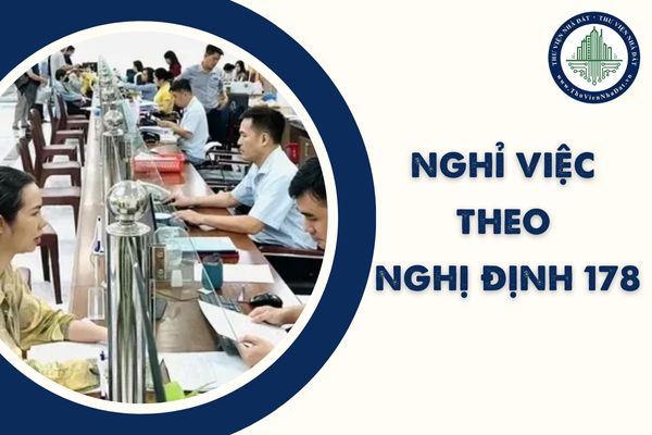 Vì sao nhiều người chưa được giải quyết nghỉ việc theo Nghị định 178?