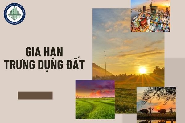 Trưng dụng đất có được gia hạn không?