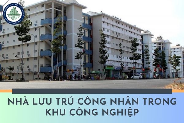 Công nhân được thuê tối đa bao nhiêu nhà lưu trú công nhân trong khu công nghiệp?