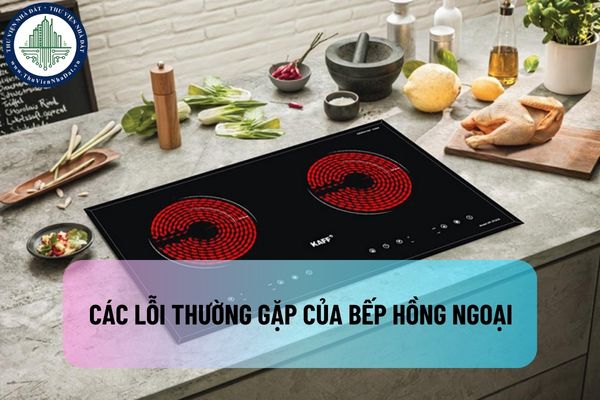 Các lỗi thường gặp của bếp hồng ngoại? Điều kiện chung đối với phép đo hiệu suất năng lượng bếp hồng ngoại là gì?