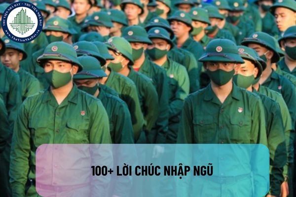 100+ lời chúc nhập ngũ dành cho mọi đối tượng? Học hết lớp mấy thì được thực hiện nghĩa vụ quân sự 2025?