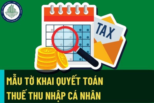 Mẫu tờ khai quyết toán thuế thu nhập cá nhân áp dụng đối với cá nhân có thu nhập từ tiền lương, tiền công (Mẫu 02/QTT-TNCN)?