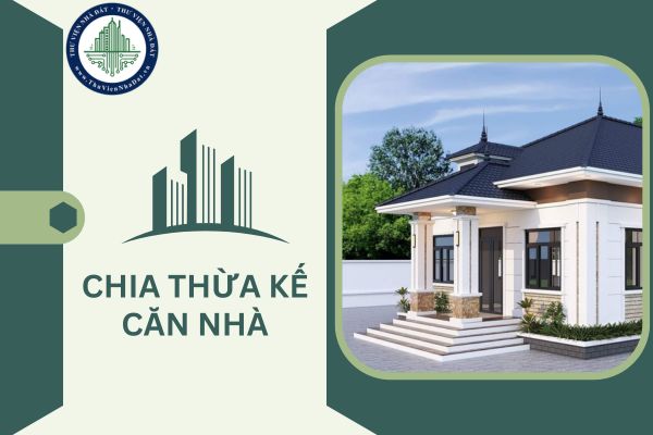 Con xây nhà đứng tên của cha mẹ thì khi họ mất con có được thừa kế căn nhà không?