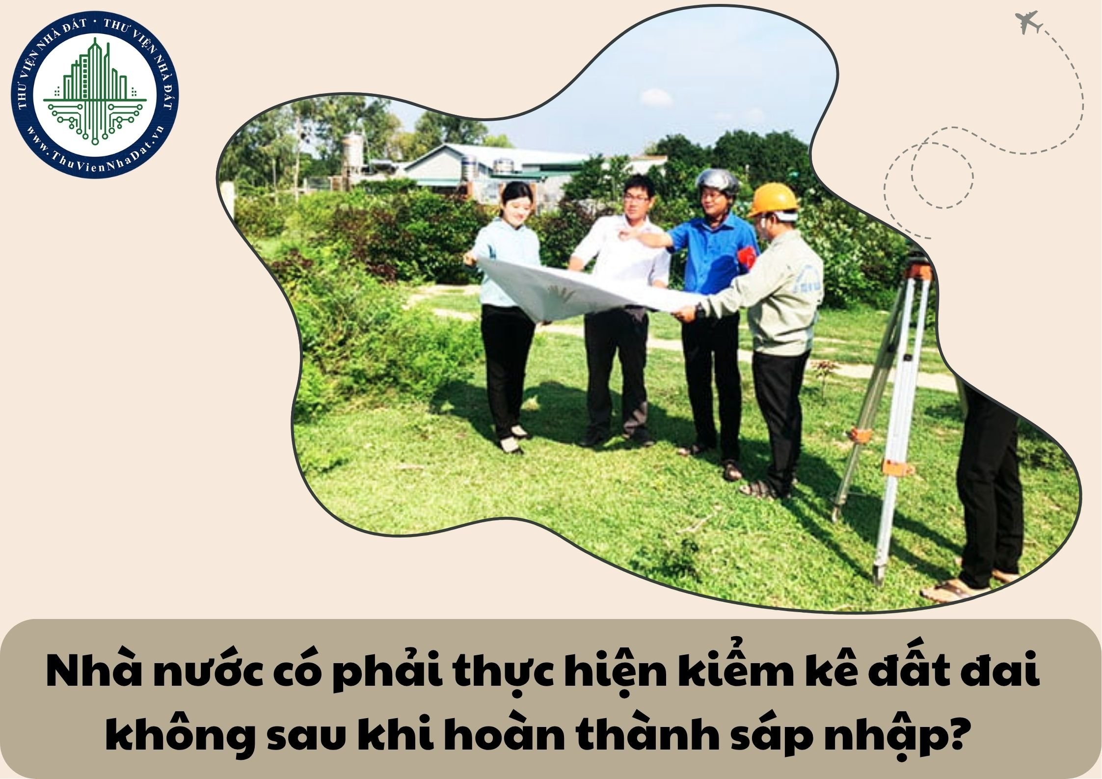 Nhà nước có phải thực hiện kiểm kê đất đai không sau khi hoàn thành sáp nhập?