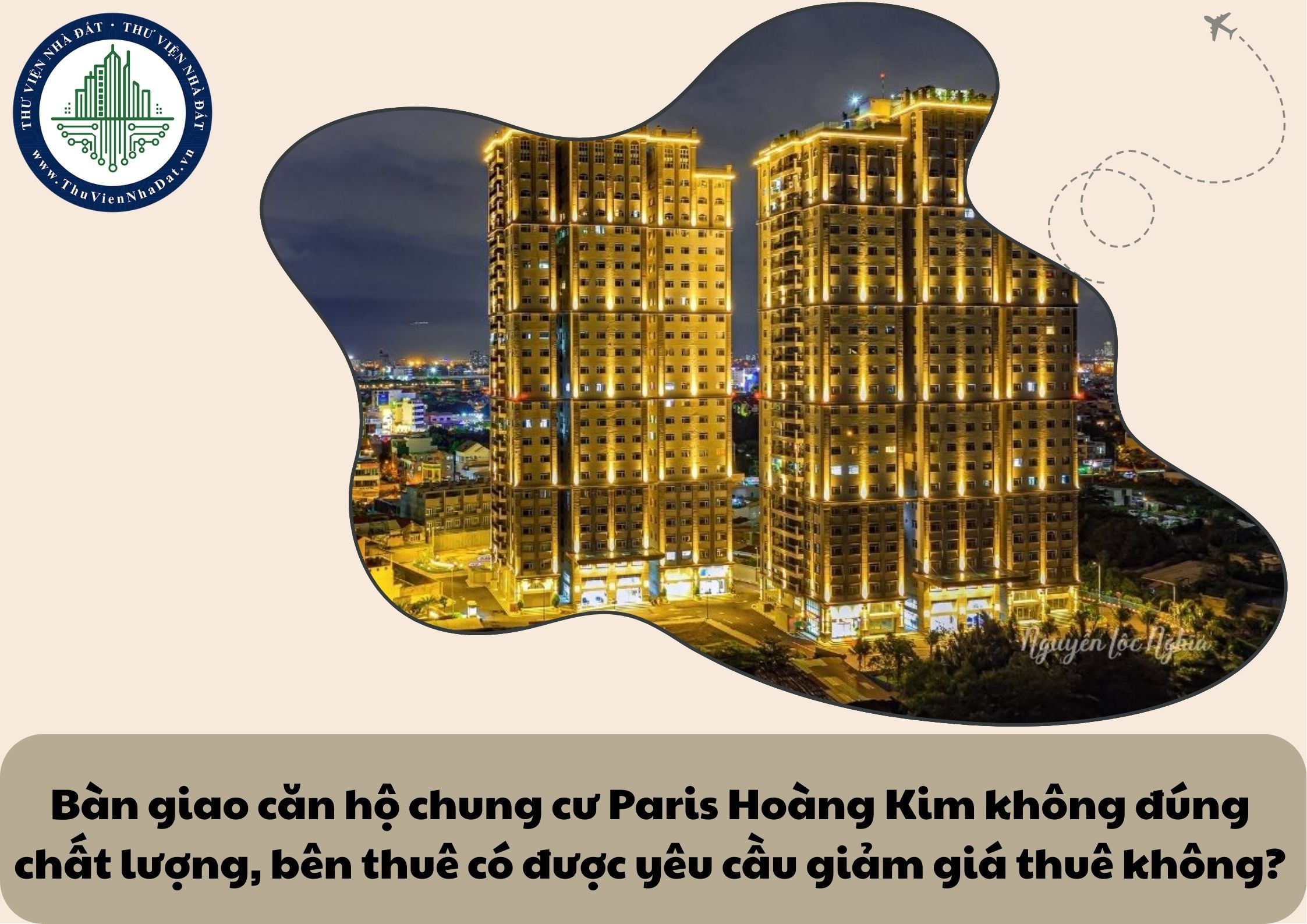 Bàn giao căn hộ chung cư Paris Hoàng Kim không đúng chất lượng, bên thuê có được yêu cầu giảm giá thuê không?