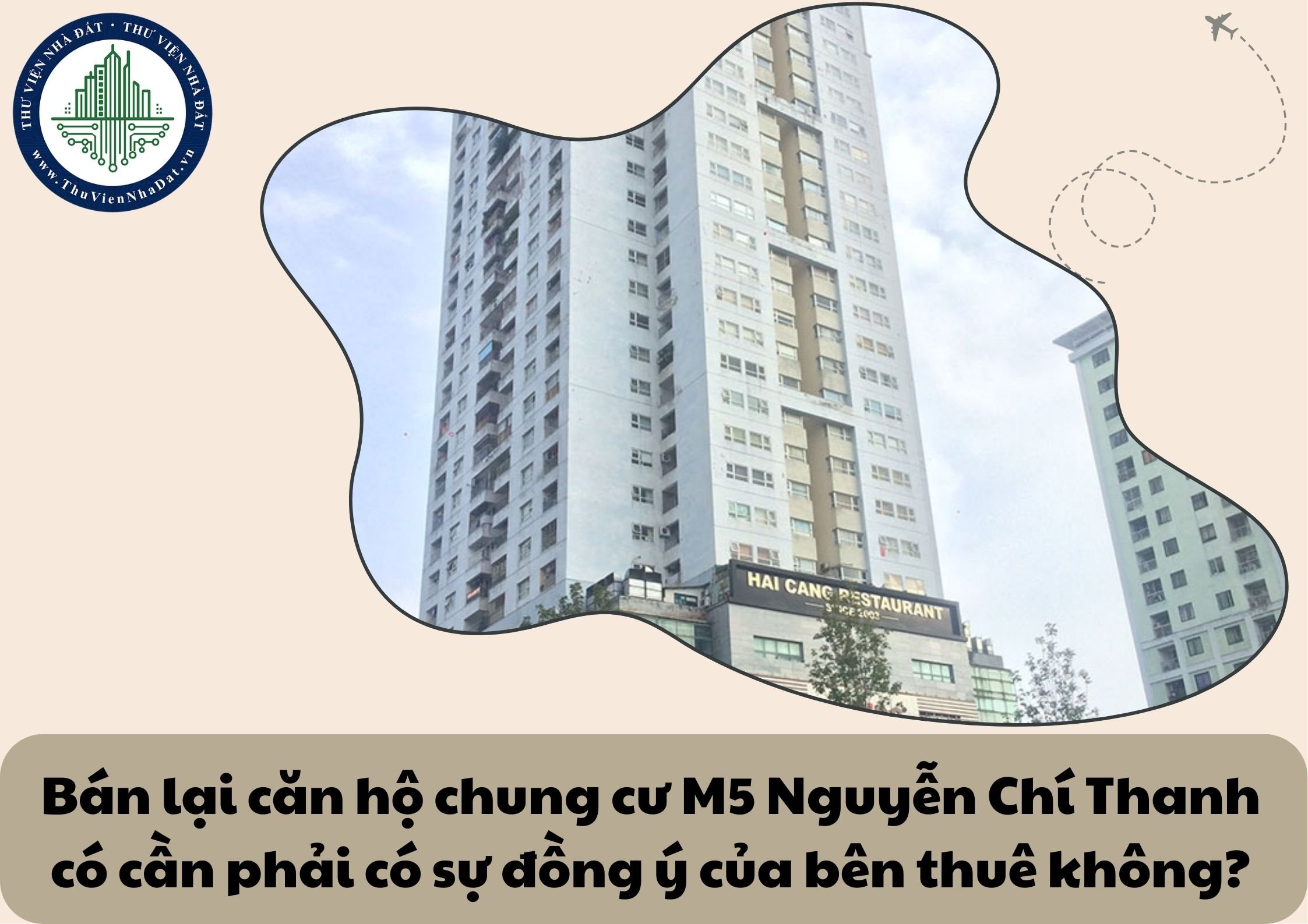 Bán lại căn hộ chung cư M5 Nguyễn Chí Thanh có cần phải có sự đồng ý của bên thuê không?