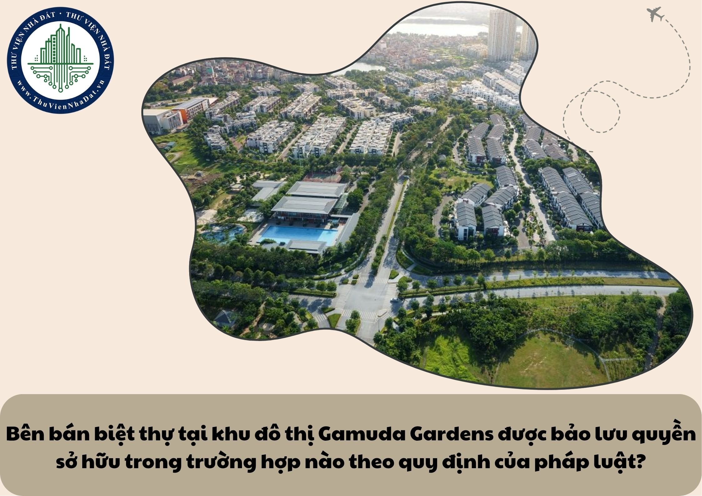 Bên bán biệt thự tại khu đô thị Gamuda Gardens được bảo lưu quyền sở hữu trong trường hợp nào theo quy định của pháp luật?