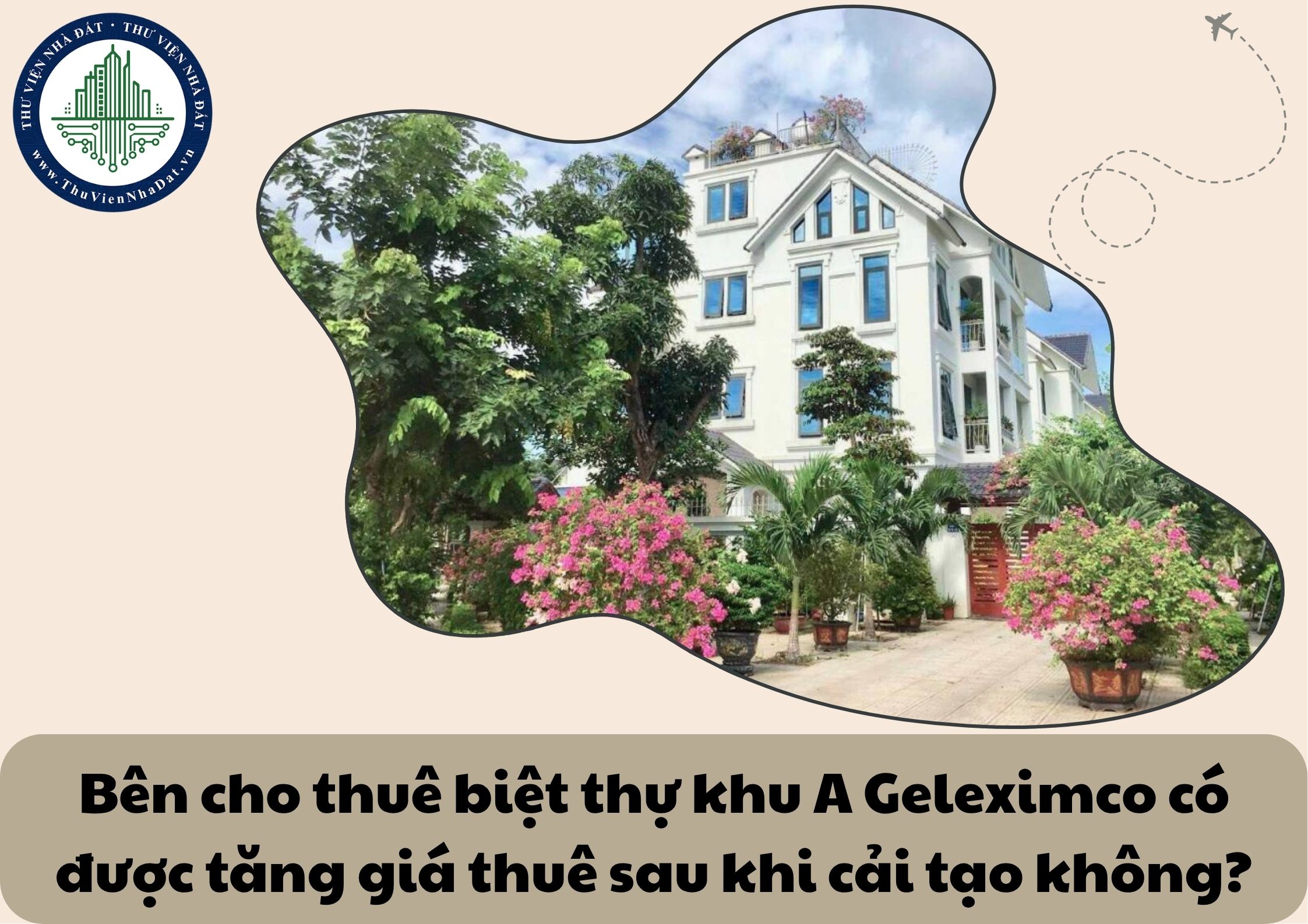 Bên cho thuê biệt thự khu A Geleximco có được tăng giá thuê sau khi cải tạo không?