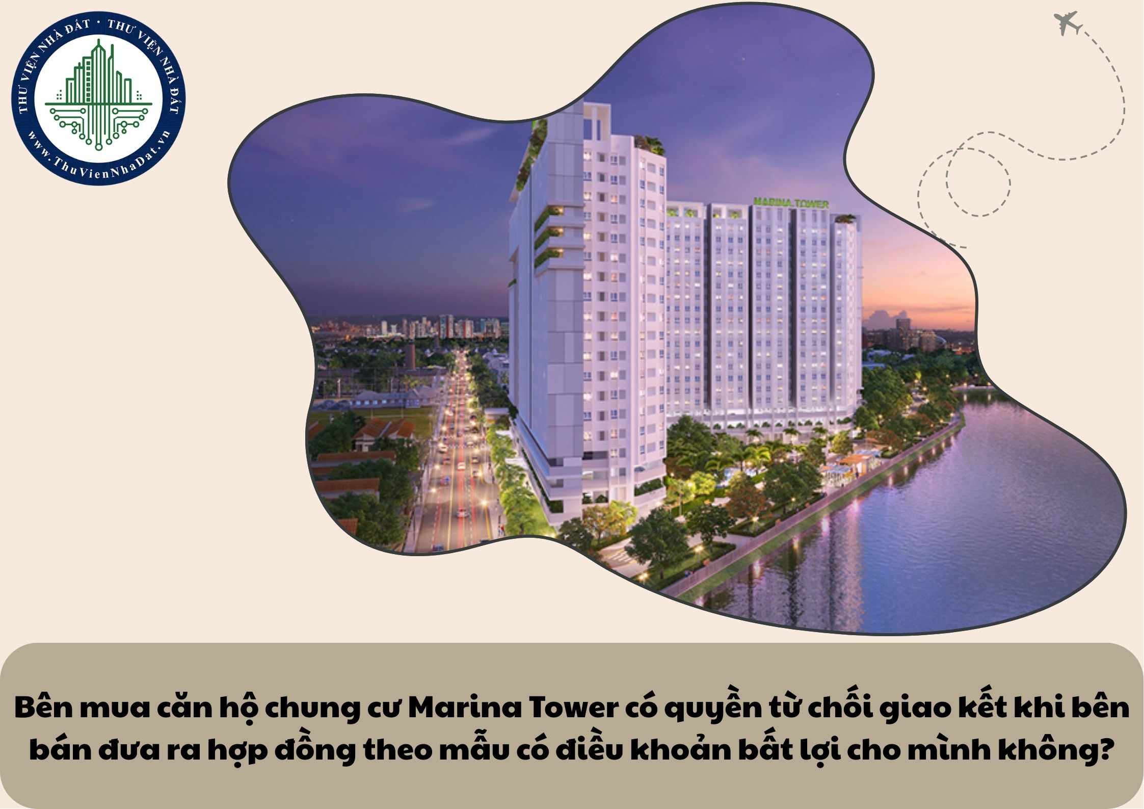 Bên mua căn hộ chung cư Marina Tower có quyền từ chối giao kết khi bên bán đưa ra hợp đồng theo mẫu có điều khoản bất lợi cho mình không?