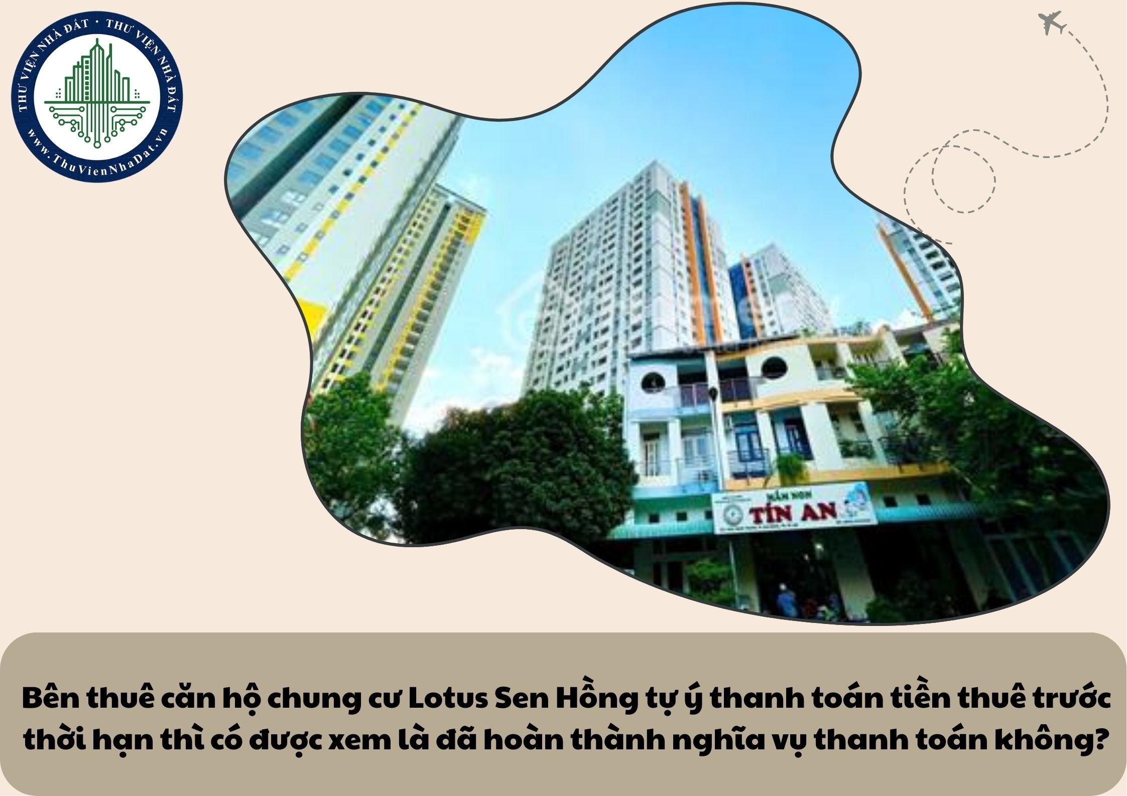 Bên thuê căn hộ chung cư Lotus Sen Hồng tự ý thanh toán tiền thuê trước thời hạn thì có được xem là đã hoàn thành nghĩa vụ thanh toán không?