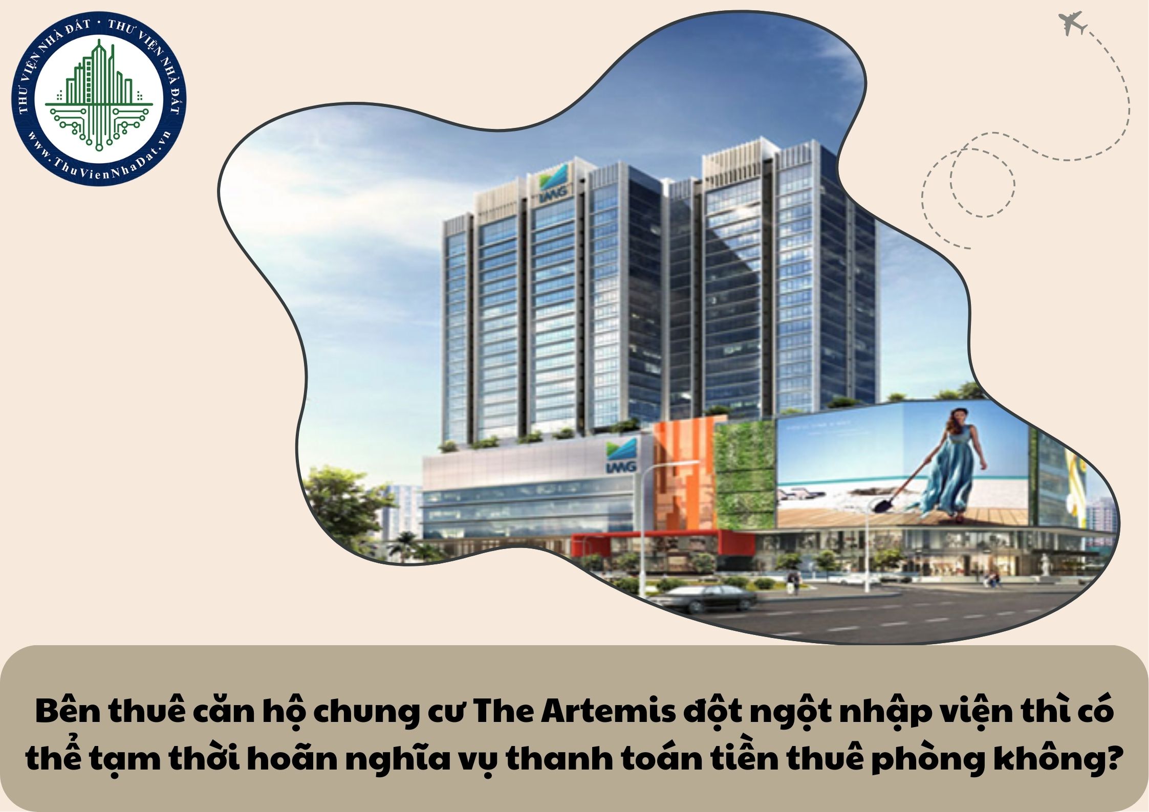 Bên thuê căn hộ chung cư The Artemis đột ngột nhập viện thì có thể tạm thời hoãn nghĩa vụ thanh toán tiền thuê phòng không?