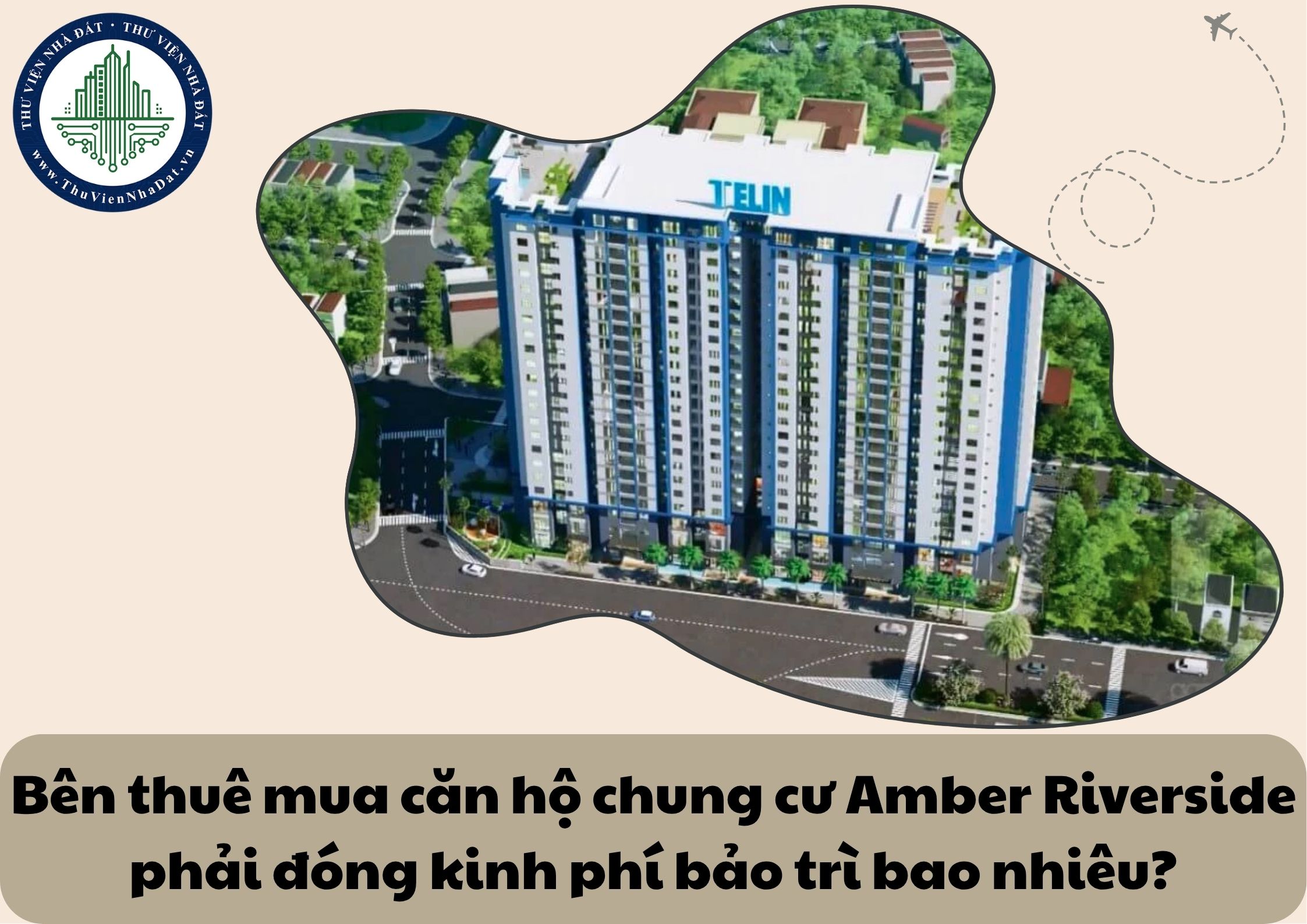 Bên thuê mua căn hộ chung cư Amber Riverside phải đóng kinh phí bảo trì bao nhiêu?